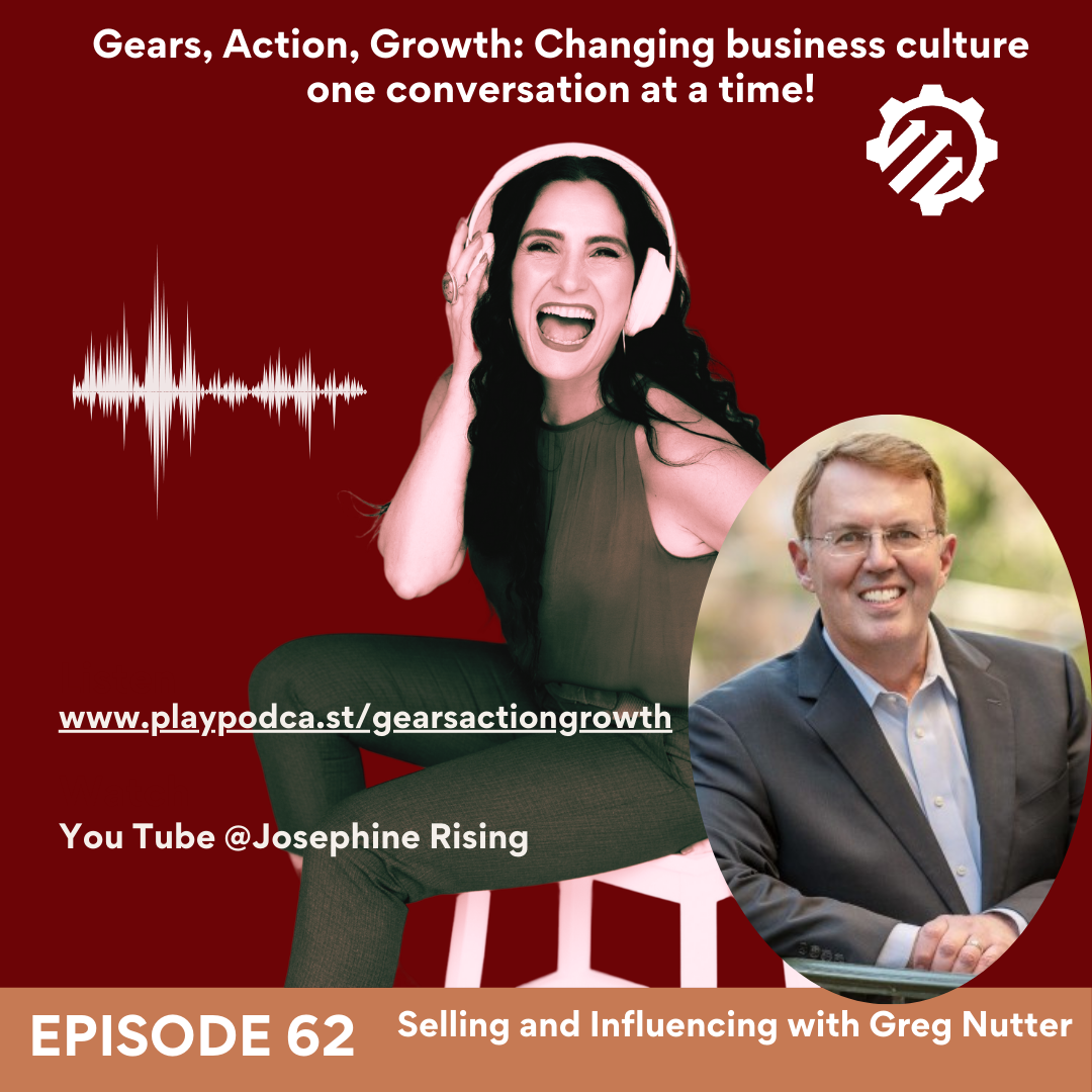 Episode 62: Selling and Influencing with Greg Nutter